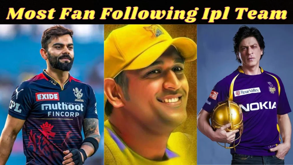 You are currently viewing Most fan following team in ipl 2024: Fan Favorites Revealed!