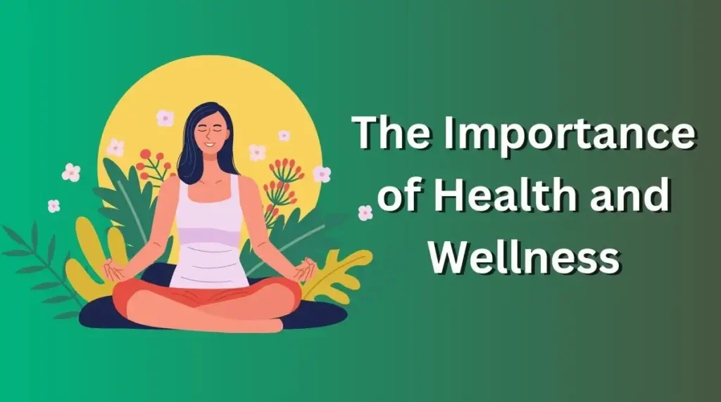 The Importance of Wellness