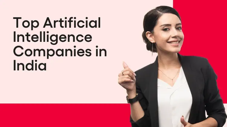 You are currently viewing Artificial Intelligence Companies In india