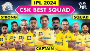 Read more about the article CSK IPL Team 2024: Squad, Players, and Analysis