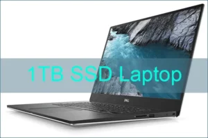 Read more about the article 1TB SSD Laptop: Performance, Price, and Upgrades