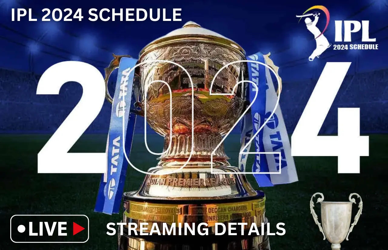 You are currently viewing IPL 2024 Match Schedule: Complete Fixture List