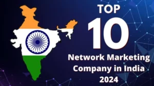 Read more about the article Top 10 Network Marketing Company In India