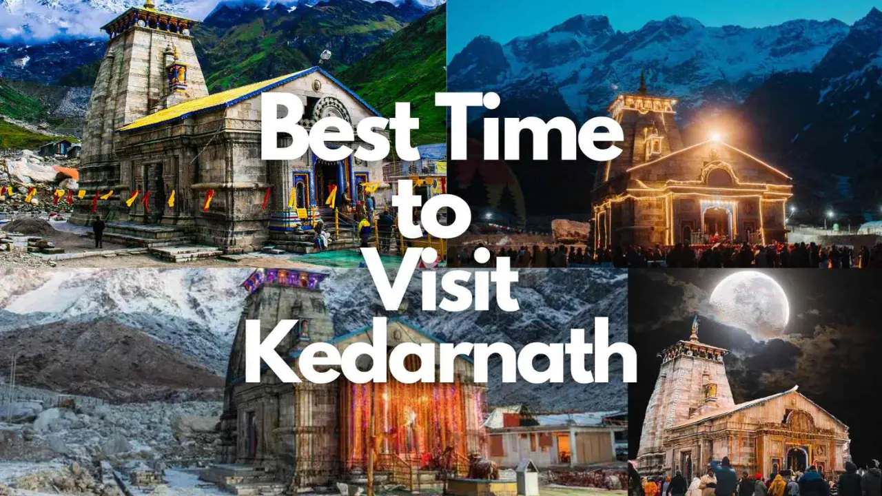 Read more about the article What Is The Best Time To Visit Kedarnath ?