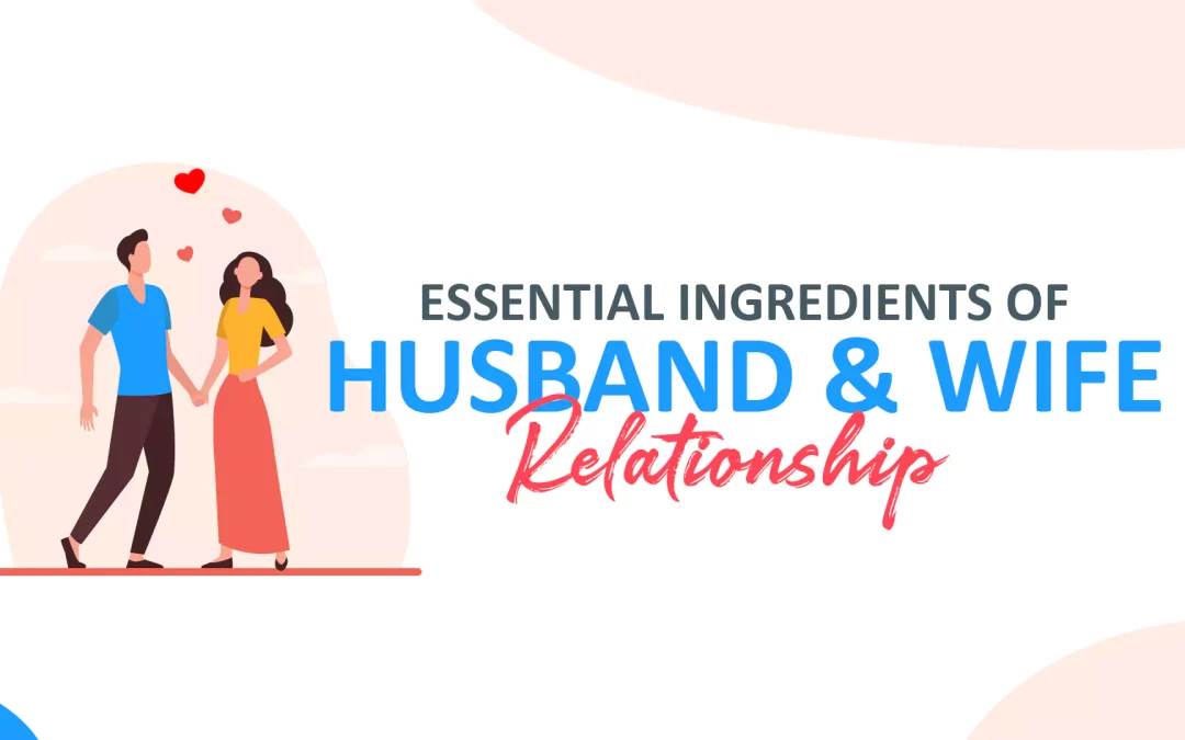 Read more about the article Exploring the Dynamics of Husband and Wife Relationship